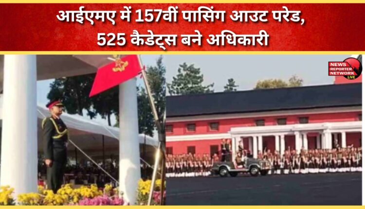 157th Passing Out Parade held at IMA, 525 cadets became officers