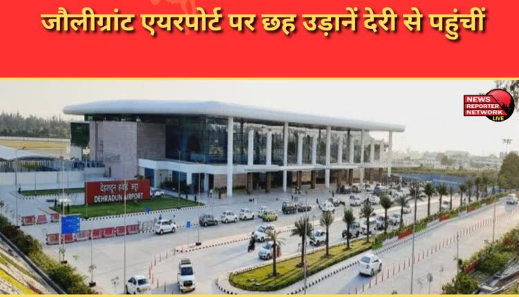 Six flights were delayed at Jolly Grant Airport.